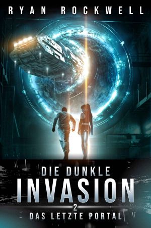 [Dunkle Invasion 02] • Das letzte Portal